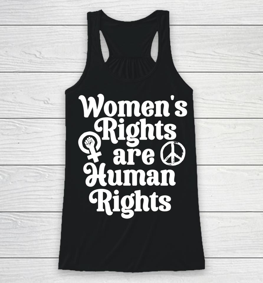 Feminist Women's Equality Rights Are Human Rights Racerback Tank