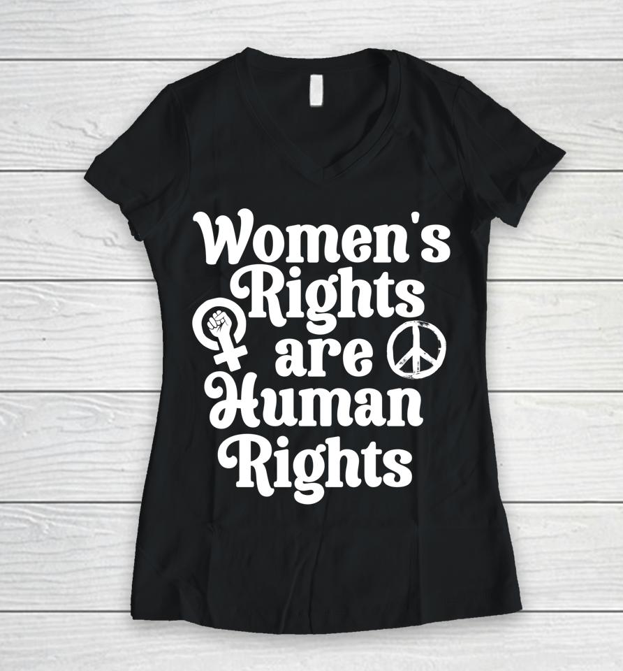 Feminist Women's Equality Rights Are Human Rights Women V-Neck T-Shirt