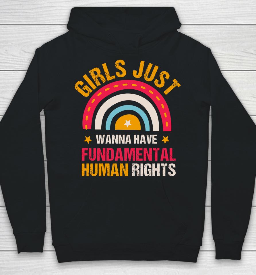 Feminists Girls Just Wanna Have Fundamental Rights Rainbow Hoodie