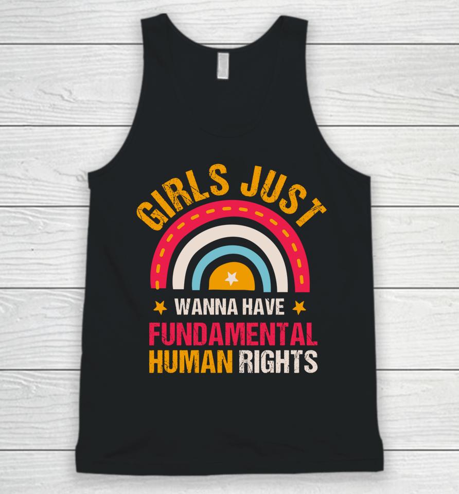 Feminists Girls Just Wanna Have Fundamental Rights Rainbow Unisex Tank Top