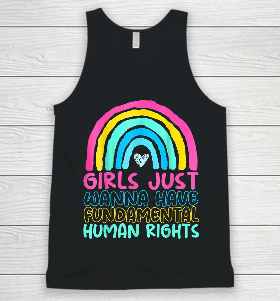 Feminists Girls Just Wanna Have Rights Rainbow Girly Unisex Tank Top