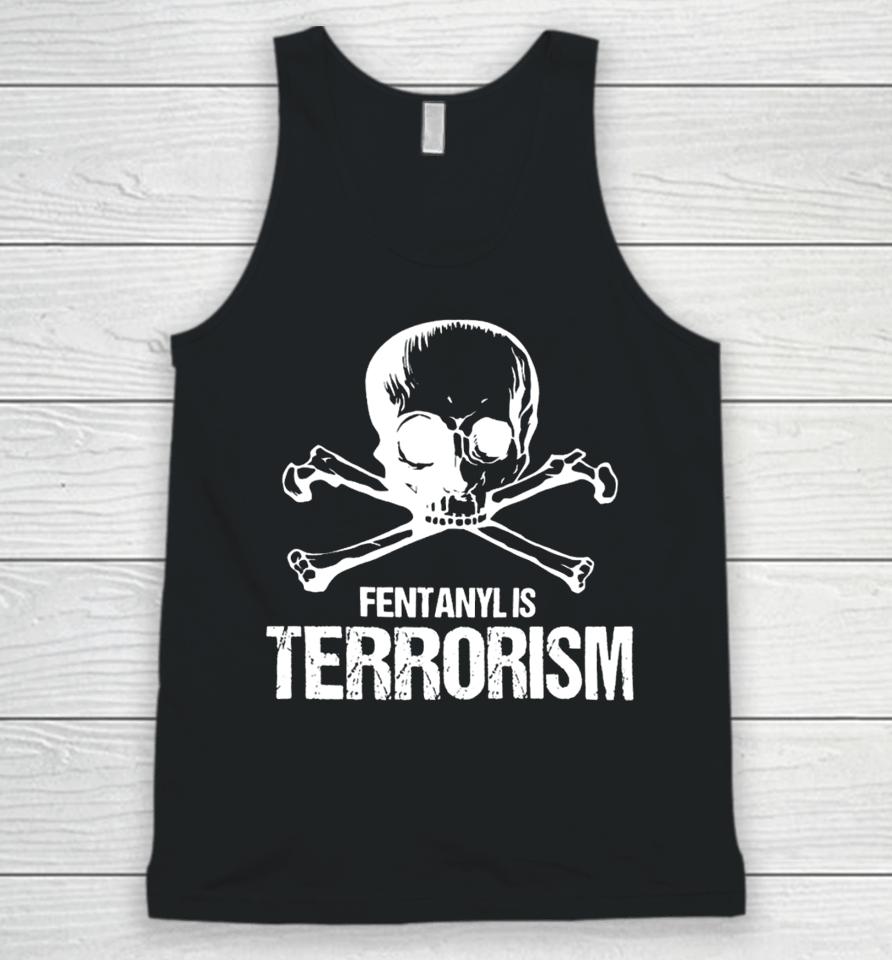 Fentanyl Is Terrorism Skull And Bones – We Fight Monsters Unisex Tank Top