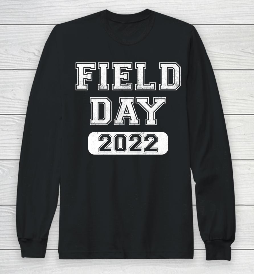 Field Day 2022 Long Sleeve T-Shirt
