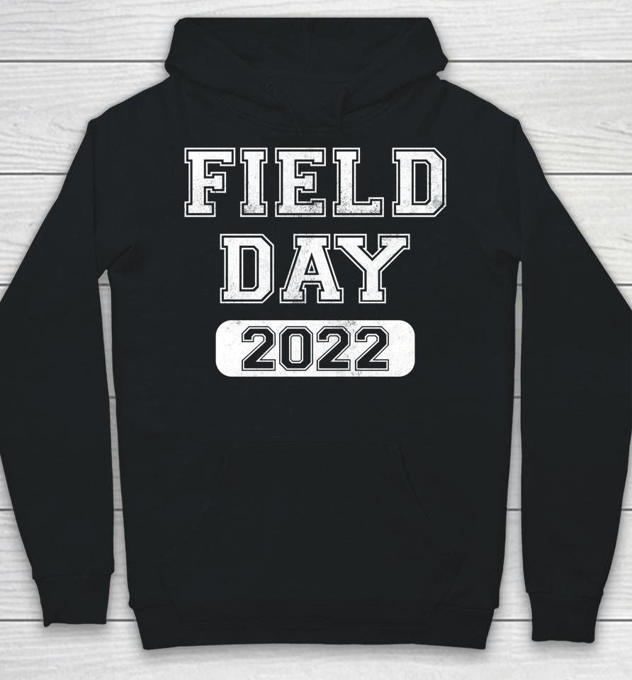 Field Day 2022 Hoodie