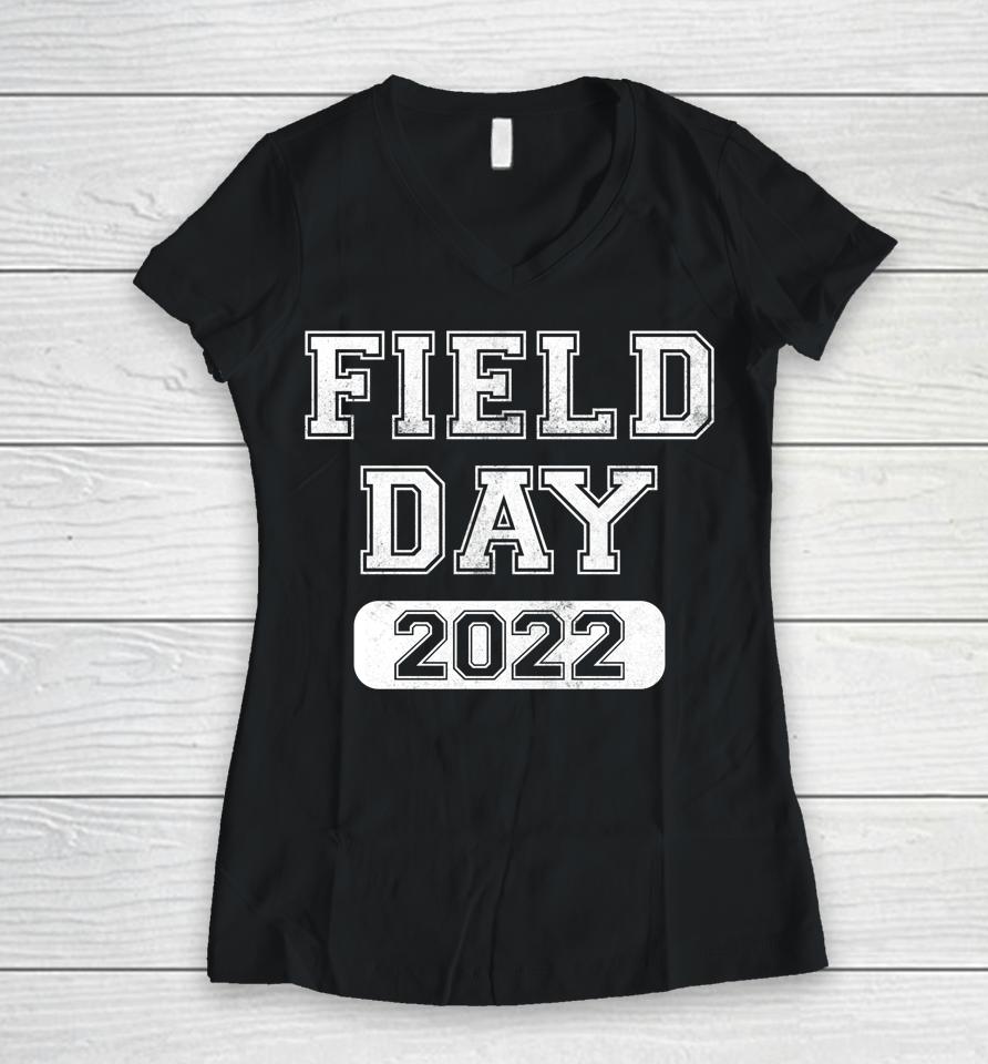 Field Day 2022 Women V-Neck T-Shirt