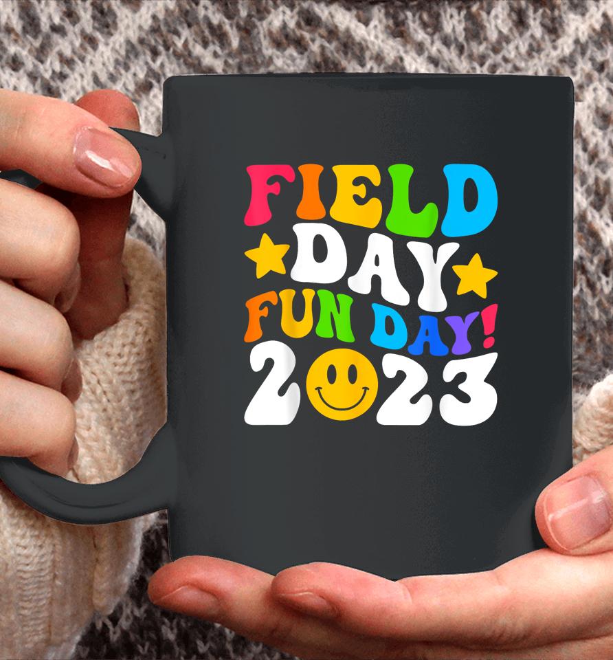 Field Day 2023 Fun Day Field Day Trip Student Kids Teacher Coffee Mug