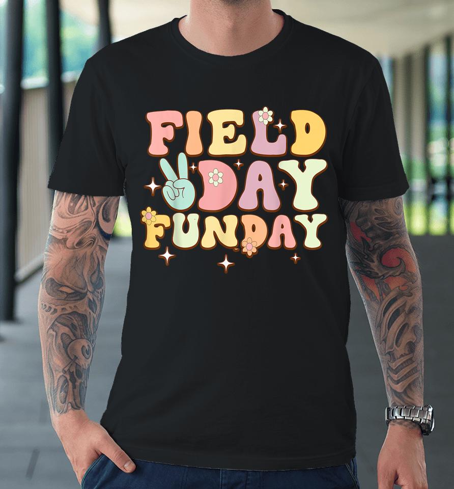 Field Day Fun Day Class Of 2023 Teacher Student Kids Premium T-Shirt