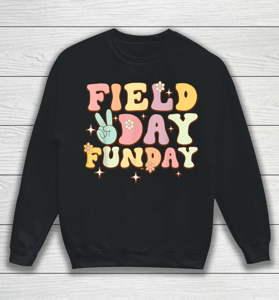 Field Day Fun Day Class Of 2023 Teacher Student Kids Sweatshirt