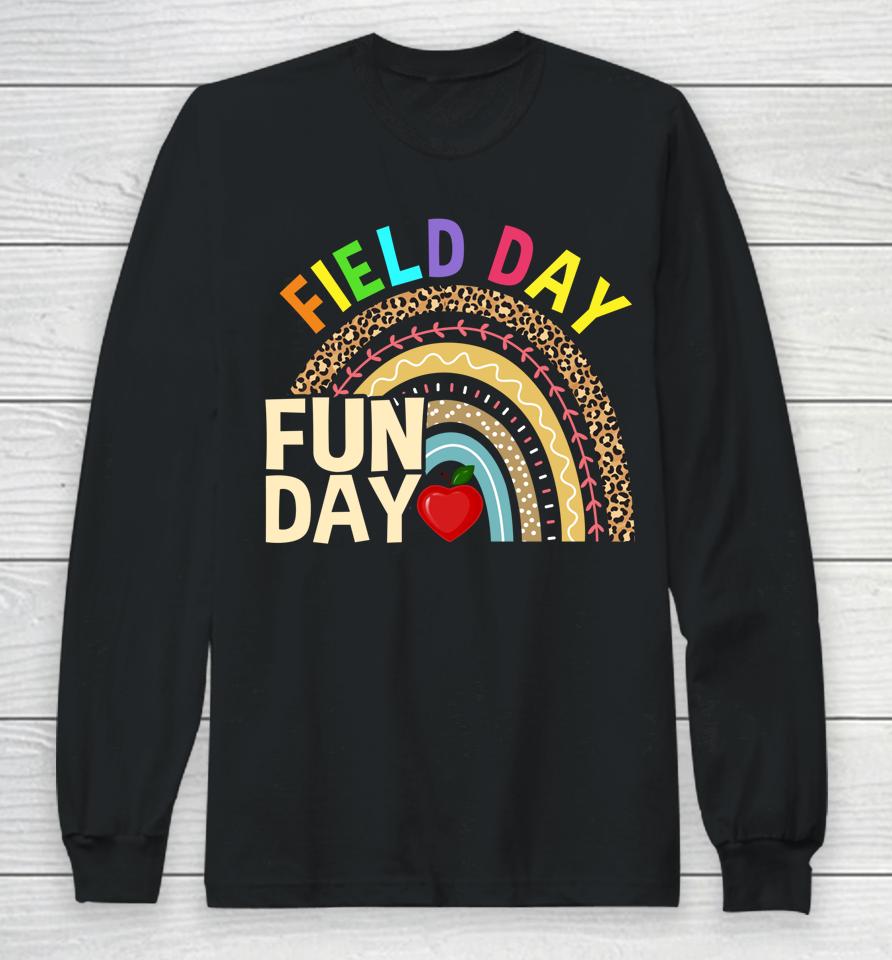 Field Day Fun Day Last Day Of School Teacher Rainbow Long Sleeve T-Shirt