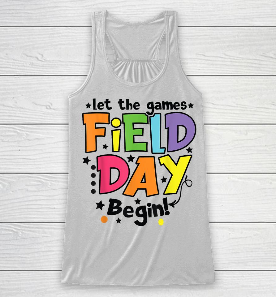 Field Day Let Games Start Kids Boys Girls Teachers Racerback Tank