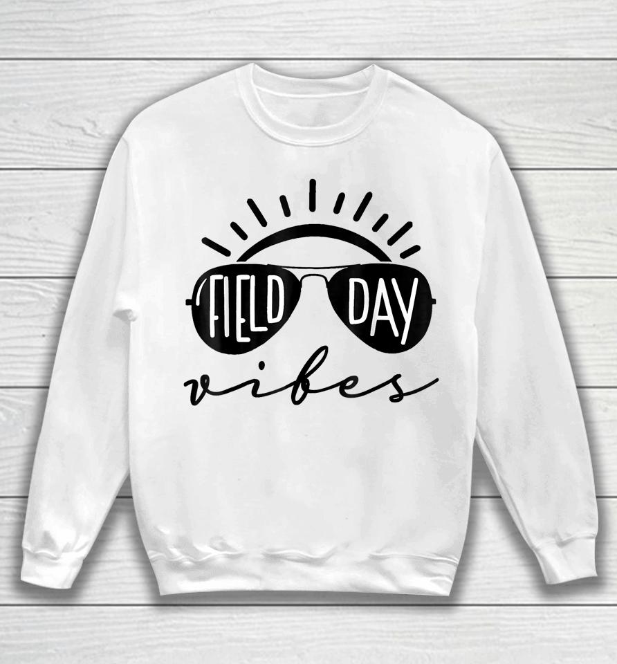 Field Day Vibes Funny Shirt For Teacher Kids Field Day 2023 Sweatshirt