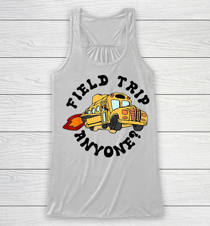 Field Trip Anyone Magic School Bus Seatbelts Everyone Racerback Tank
