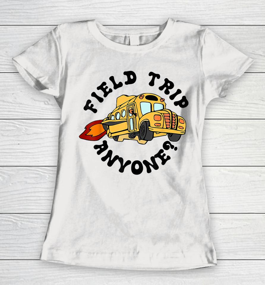Field Trip Anyone Magic School Bus Seatbelts Everyone Women T-Shirt