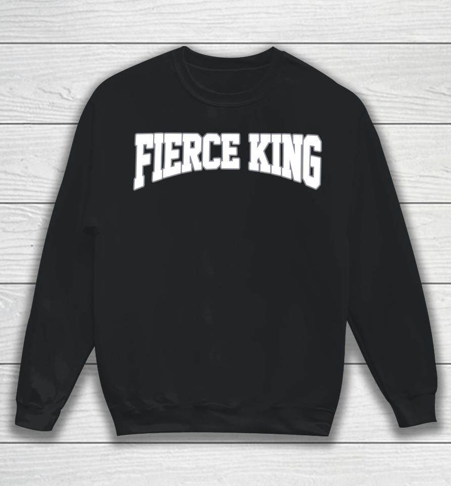 Fierce King Sweatshirt
