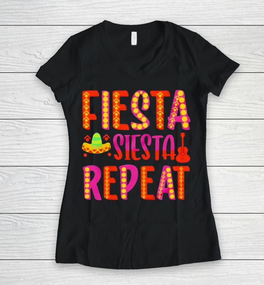 Fiesta Siesta Repeat Funny Cinco De Mayo Women V-Neck T-Shirt