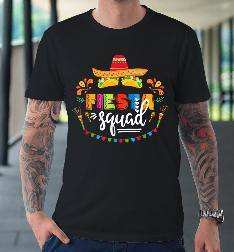 Fiesta Squad Cinco De Mayo Mexican Sombrero Family Couple Sq Premium T-Shirt