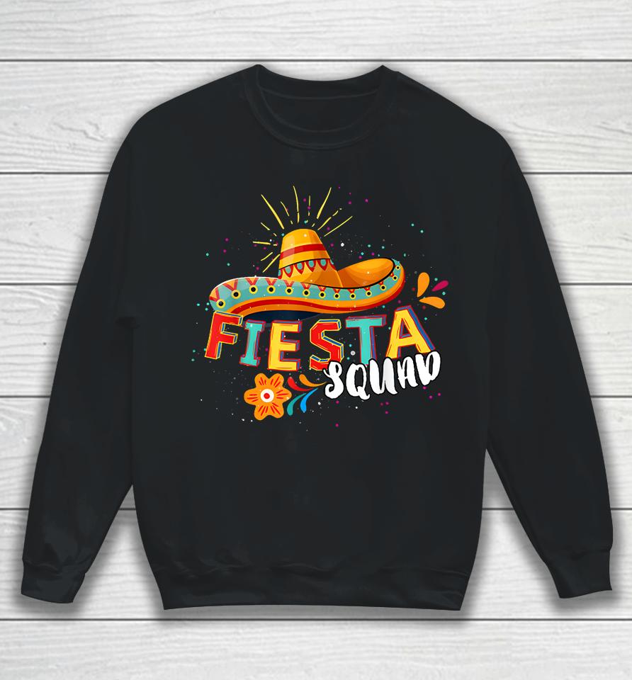 Fiesta Squad Cinco De Mayo Mexican Sombrero Group Family Sweatshirt