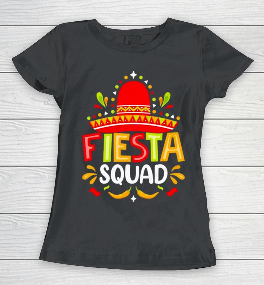 Fiesta Squad Cinco De Mayo Women T-Shirt