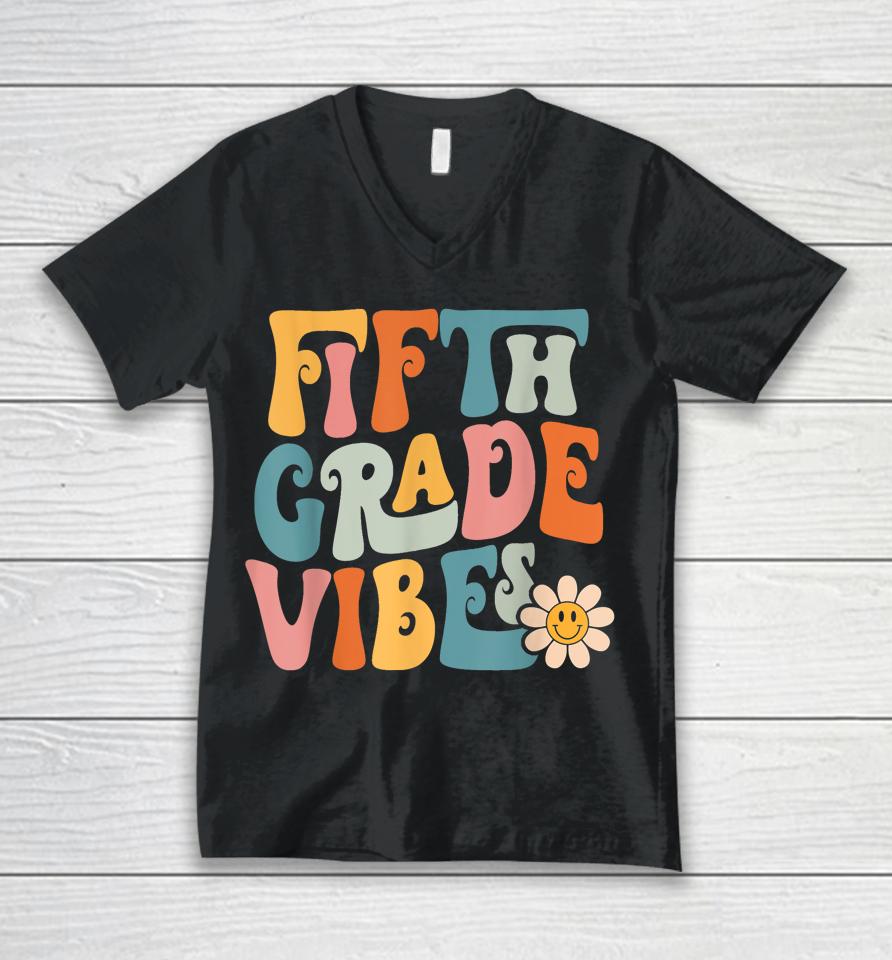 Fifth Grade Vibes 5Th Grade Team Retro 1St Day Of School Unisex V-Neck T-Shirt