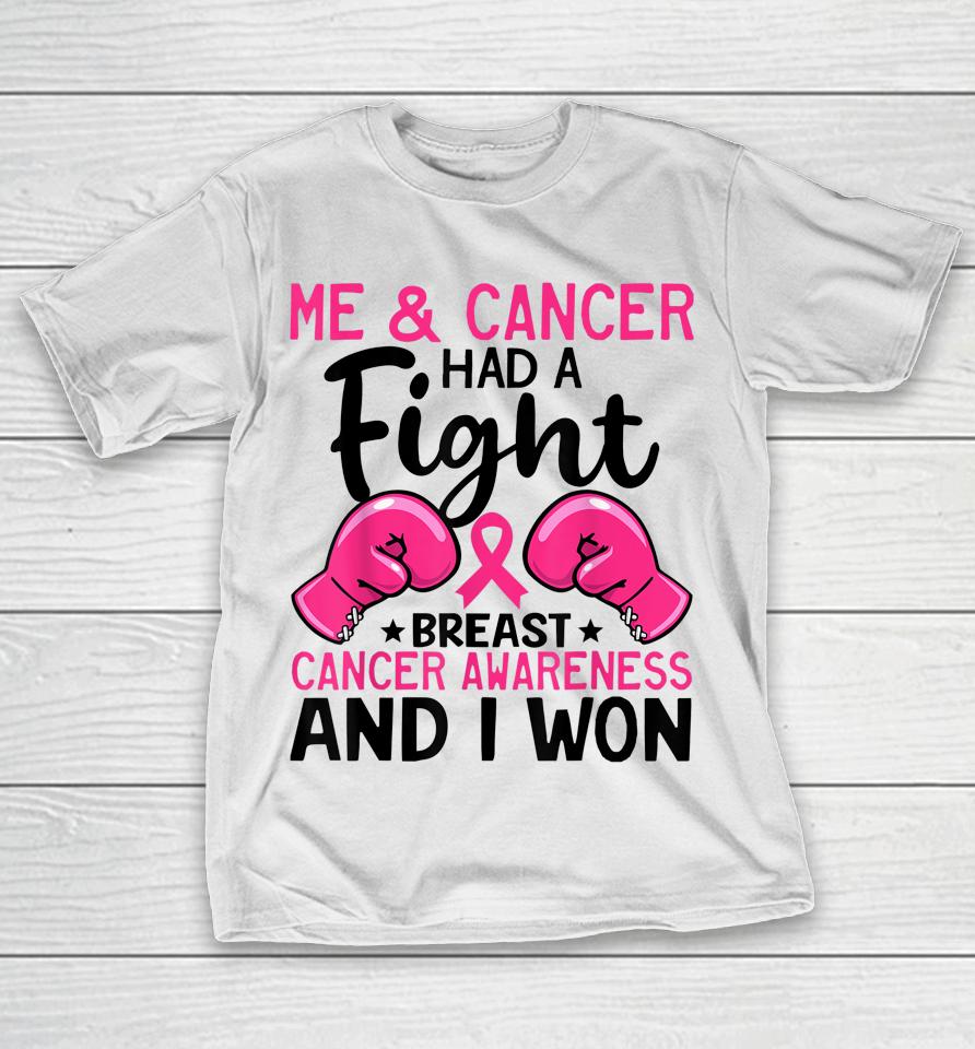 Fight Breast Cancer I Won Breast Cancer Survivor Support T-Shirt