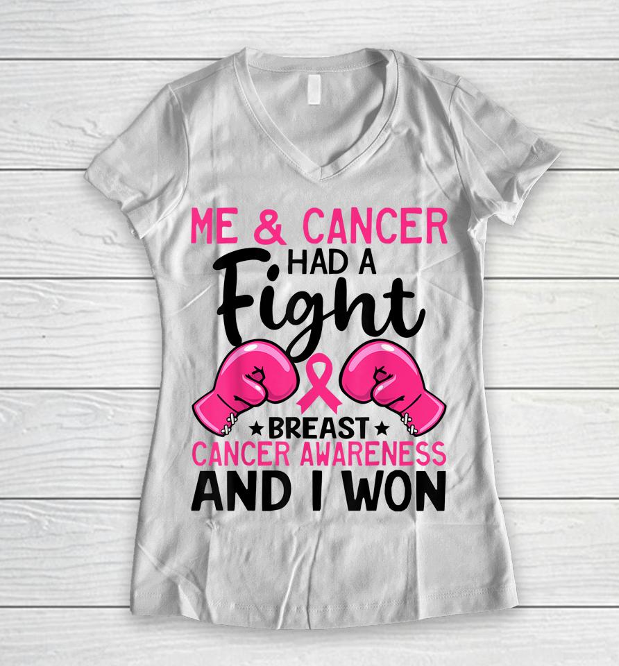 Fight Breast Cancer I Won Breast Cancer Survivor Support Women V-Neck T-Shirt