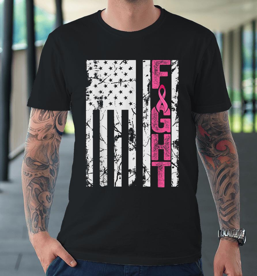 Fight Breast Survivor American Flag Breast Cancer Awareness Premium T-Shirt