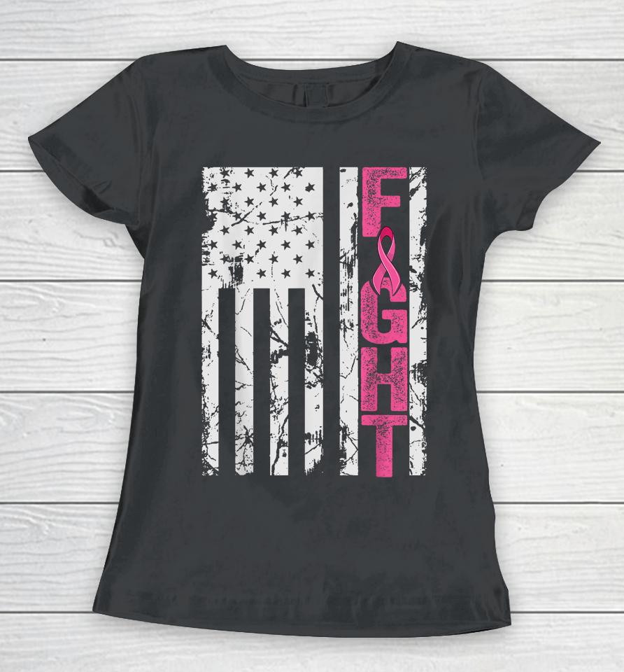Fight Breast Survivor American Flag Breast Cancer Awareness Women T-Shirt