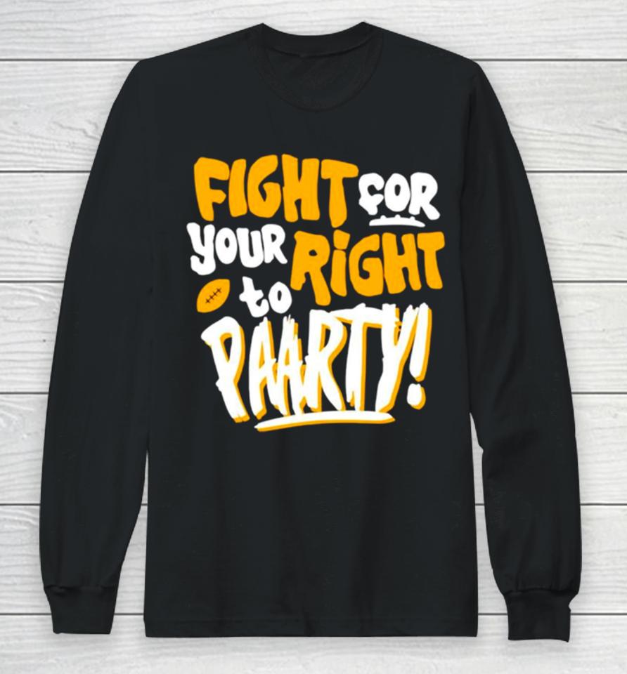 Fight For Your Right To Party Football Kansas City Chiefs Long Sleeve T-Shirt