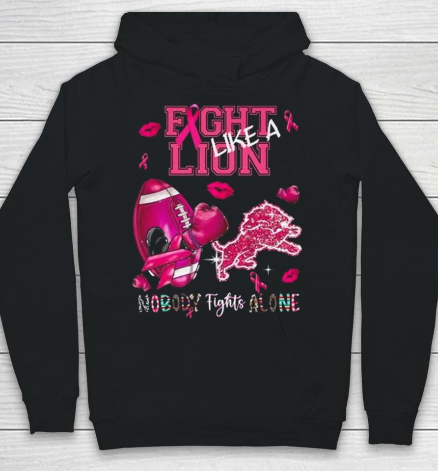Fight Like A Lion Breast Cancer Nobody Fights Alone Hoodie