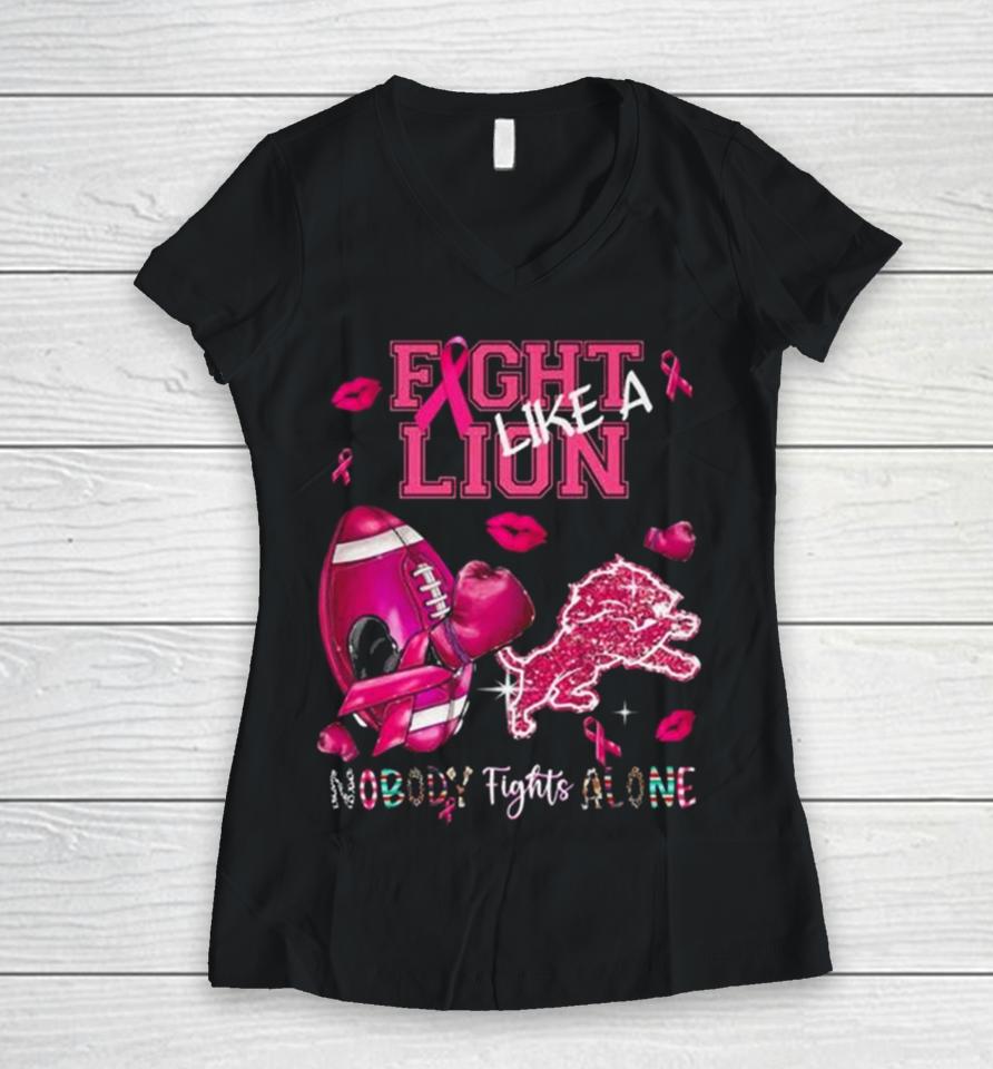 Fight Like A Lion Breast Cancer Nobody Fights Alone Women V-Neck T-Shirt