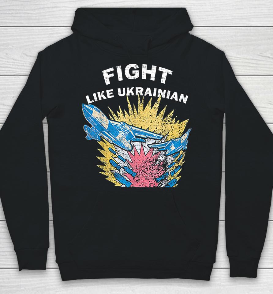Fight Like Ukrainian Hoodie