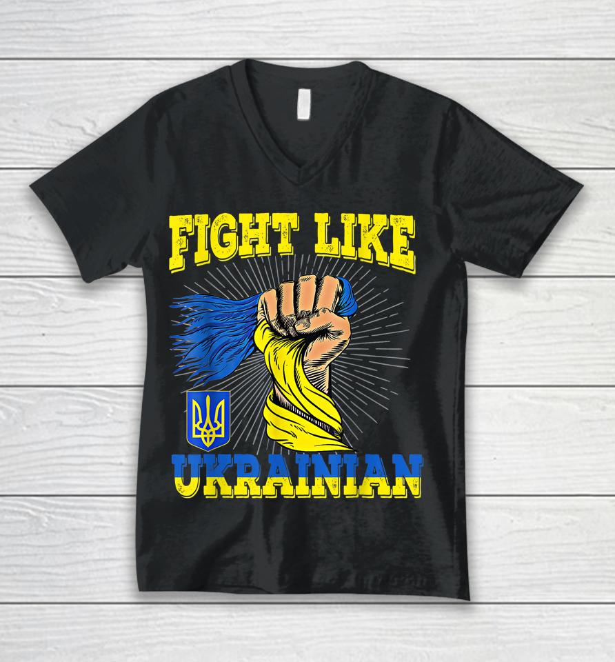 Fight Like Ukrainian Unisex V-Neck T-Shirt