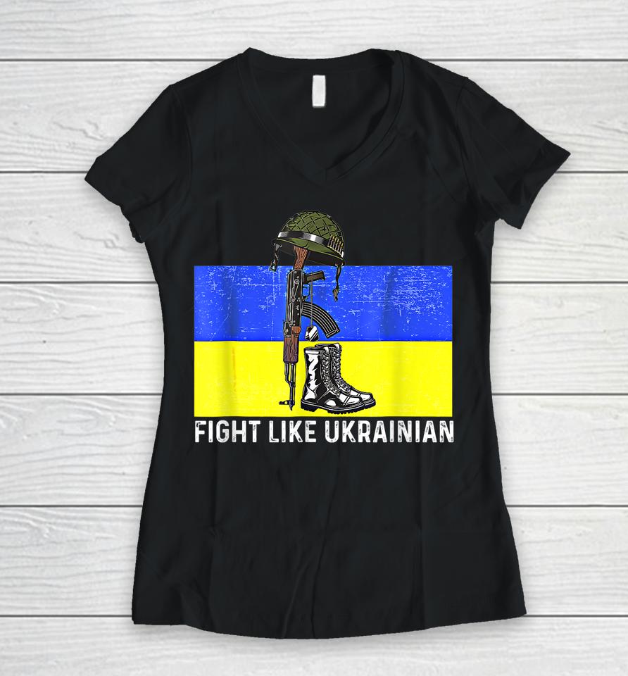 Fight Like Ukrainian Women V-Neck T-Shirt