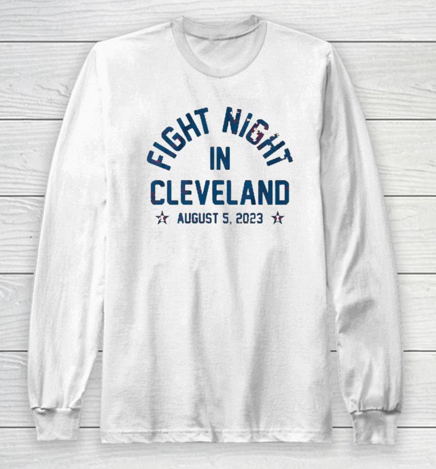Fight Night In Cleveland 2023 Long Sleeve T-Shirt