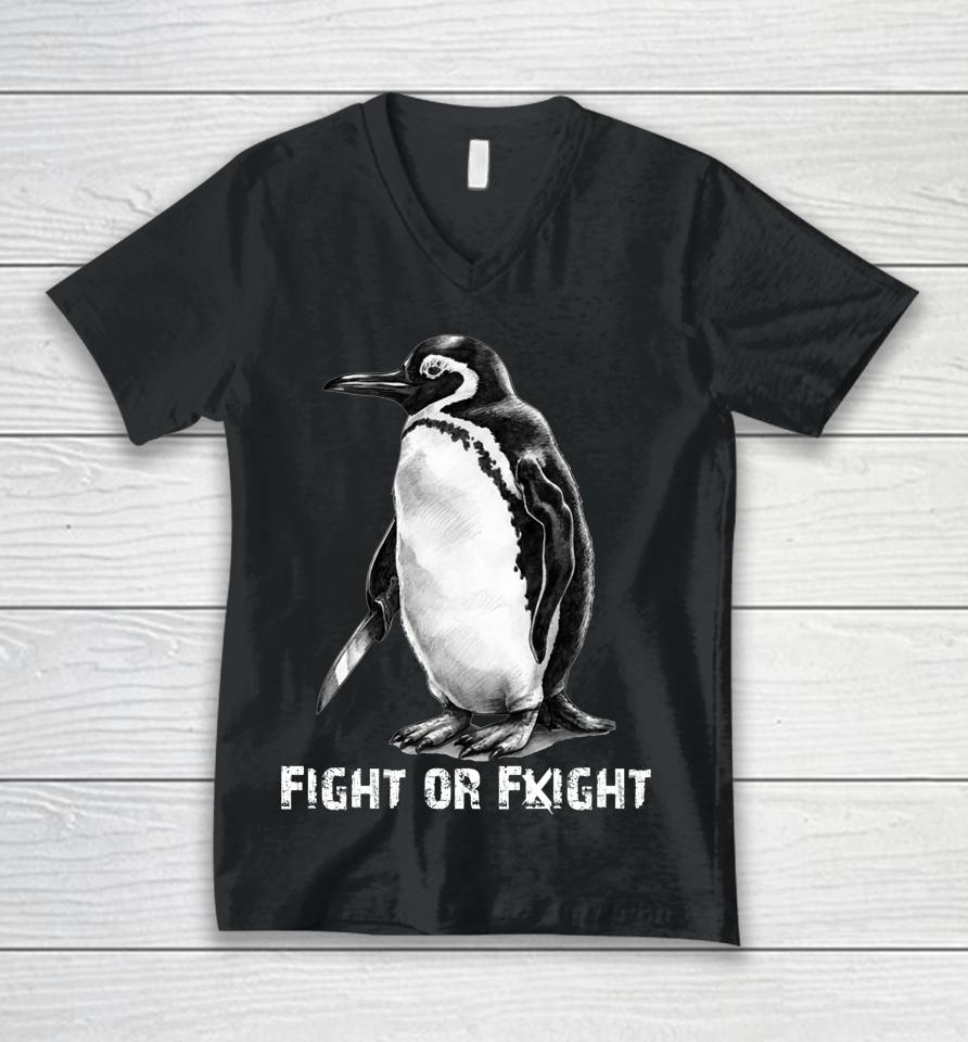 Fight Or Flight Funny Penguin Pun Fight Or Flight Meme Unisex V-Neck T-Shirt
