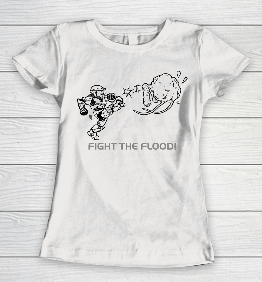 Fight The Flood Women T-Shirt