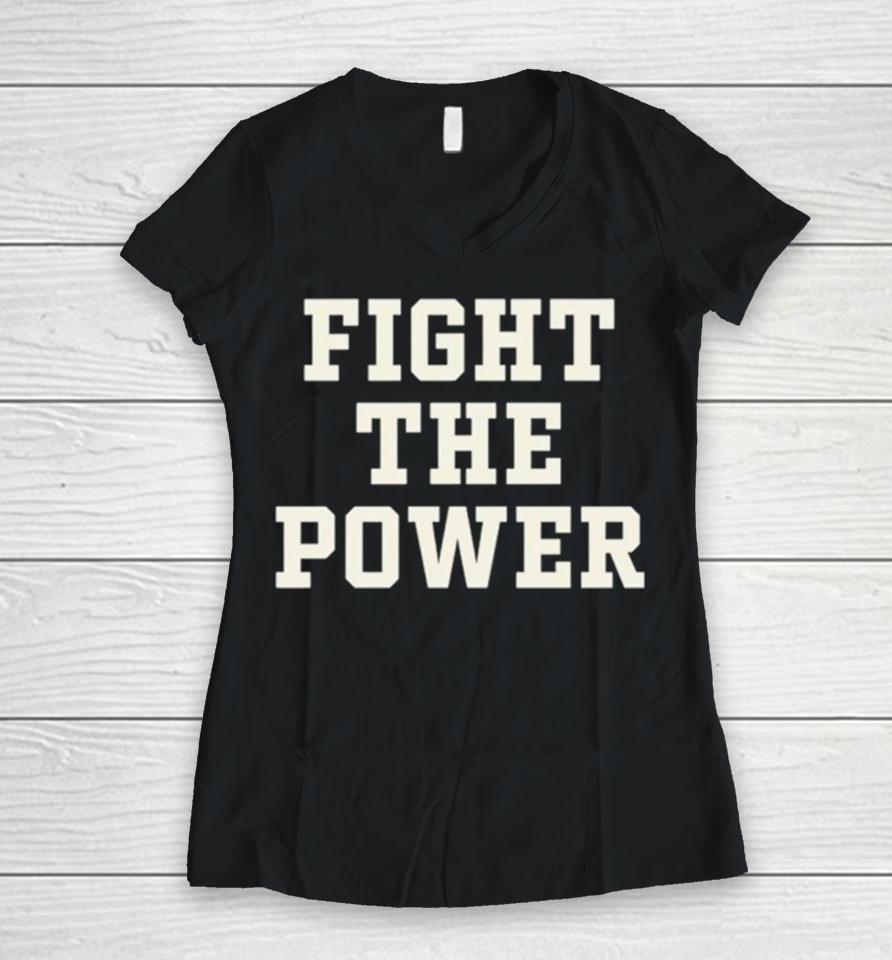 Fight The Power Women V-Neck T-Shirt