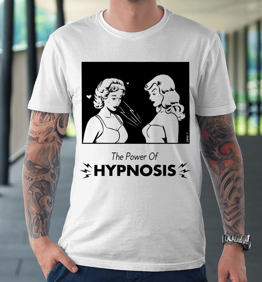 Filmsbygays The Power Of Hypnosis Premium T-Shirt