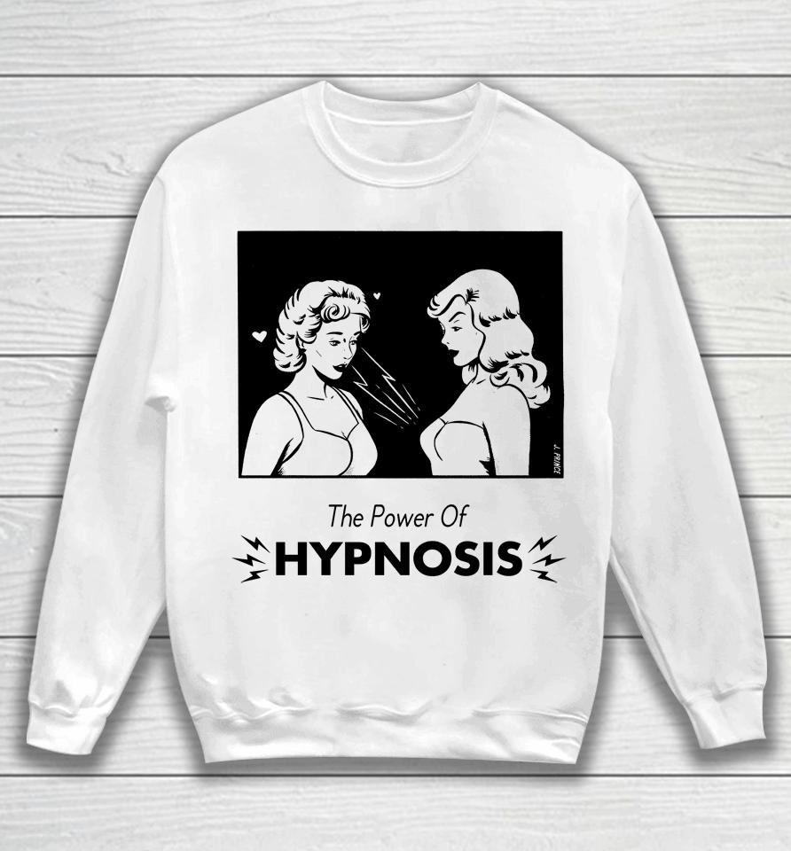 Filmsbygays The Power Of Hypnosis Sweatshirt