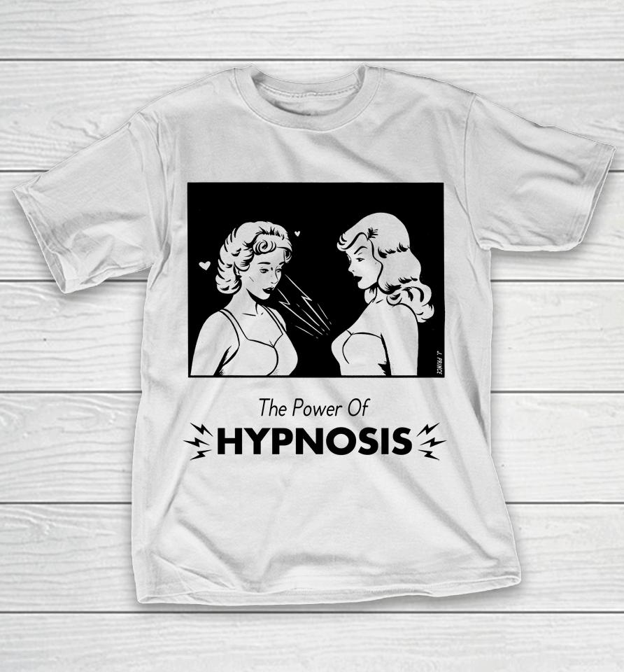 Filmsbygays The Power Of Hypnosis T-Shirt