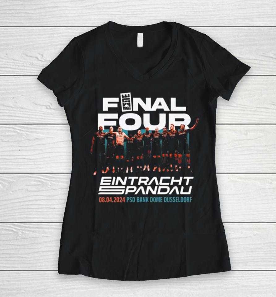 Final Four Eintracht Spandau 8 4 2024 Women V-Neck T-Shirt