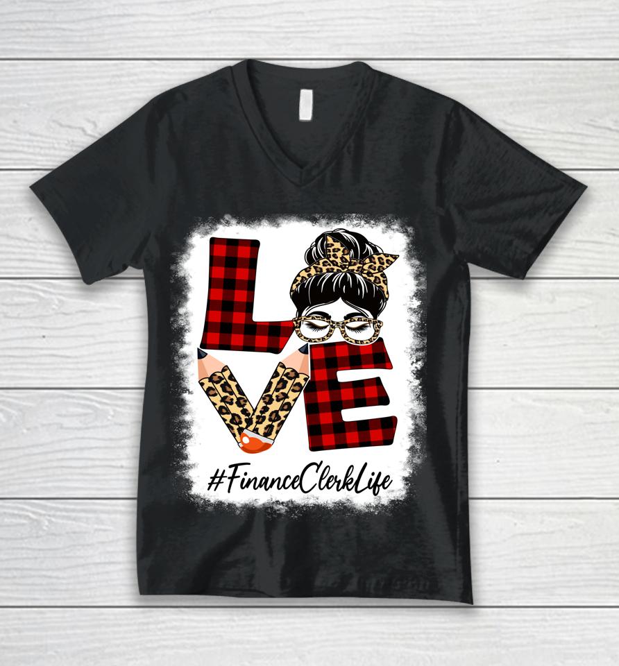 Finance Clerk Love Messy Bun Leopard Buffalo Back To School Unisex V-Neck T-Shirt