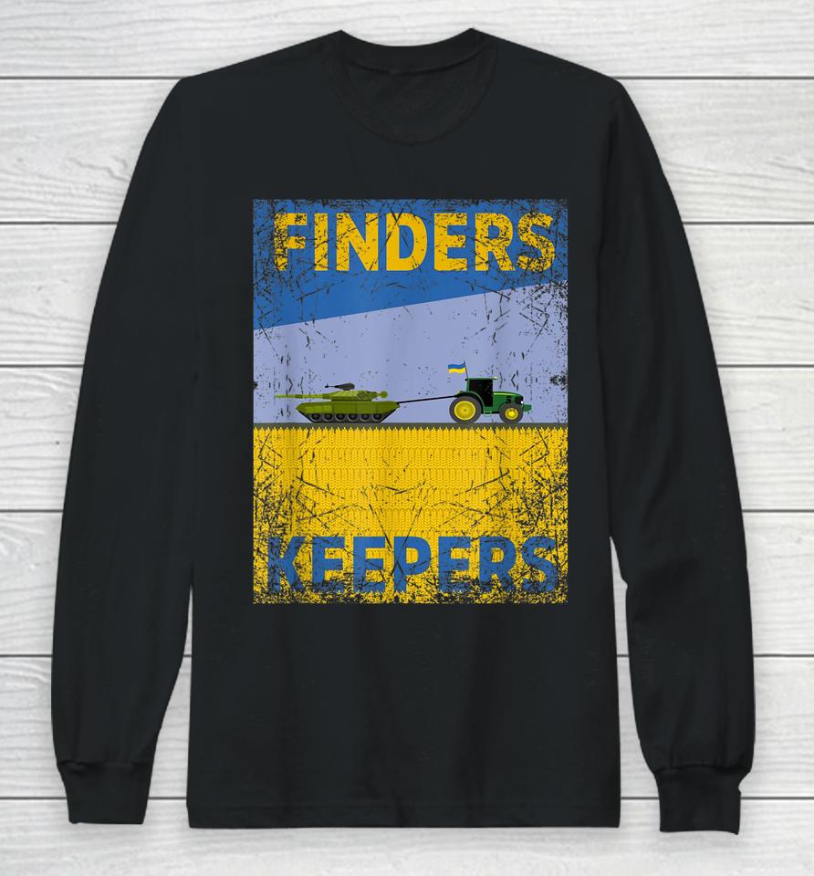 Finder Keeper Funny Ukrainian Farmer Steals Long Sleeve T-Shirt
