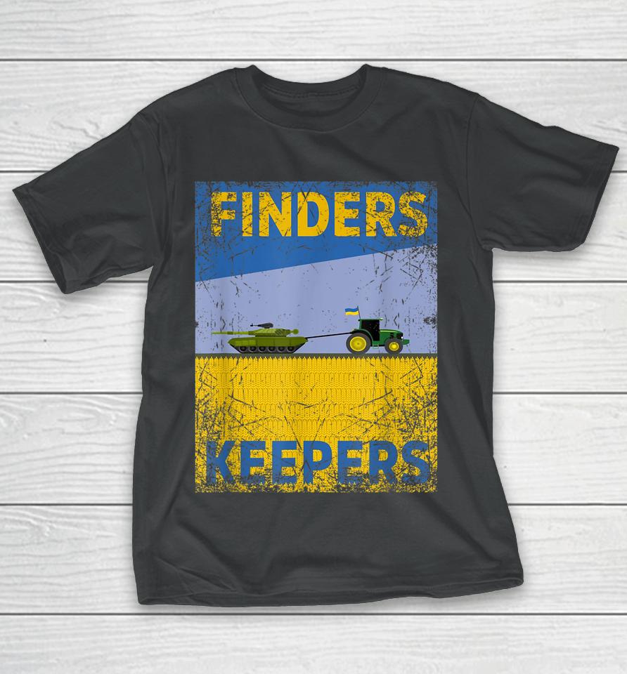 Finder Keeper Funny Ukrainian Farmer Steals T-Shirt