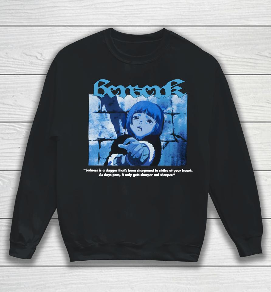 Findsleeptees Benwerk Sadness Is A Dagger That’s Been Sharpened To Strike At Your Heart Sweatshirt