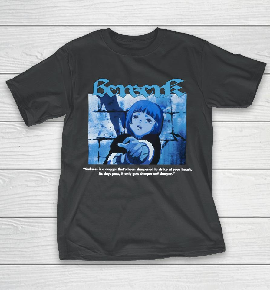 Findsleeptees Benwerk Sadness Is A Dagger That’s Been Sharpened To Strike At Your Heart T-Shirt