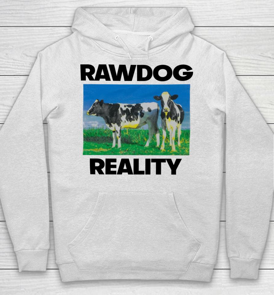 Findsleeptees Store Rawdog Reality Hoodie
