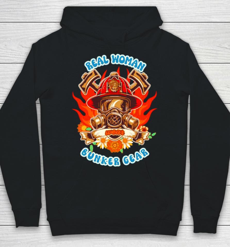 Firefighter Woman Fire Girl Floral Groovy Funny Sarcastic Quote Real Woman Wear Bunker Gear Hoodie