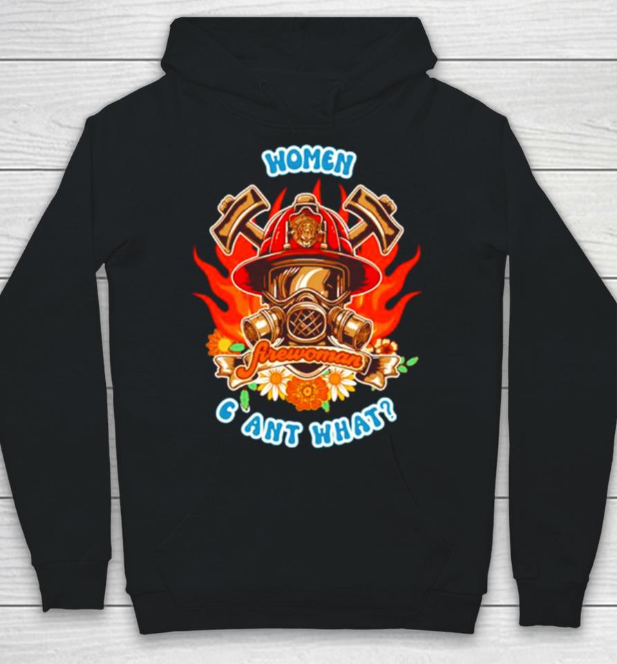 Firefighter Woman Fire Girl Floral Groovy Funny Sarcastic Quote Women Cant What Hoodie