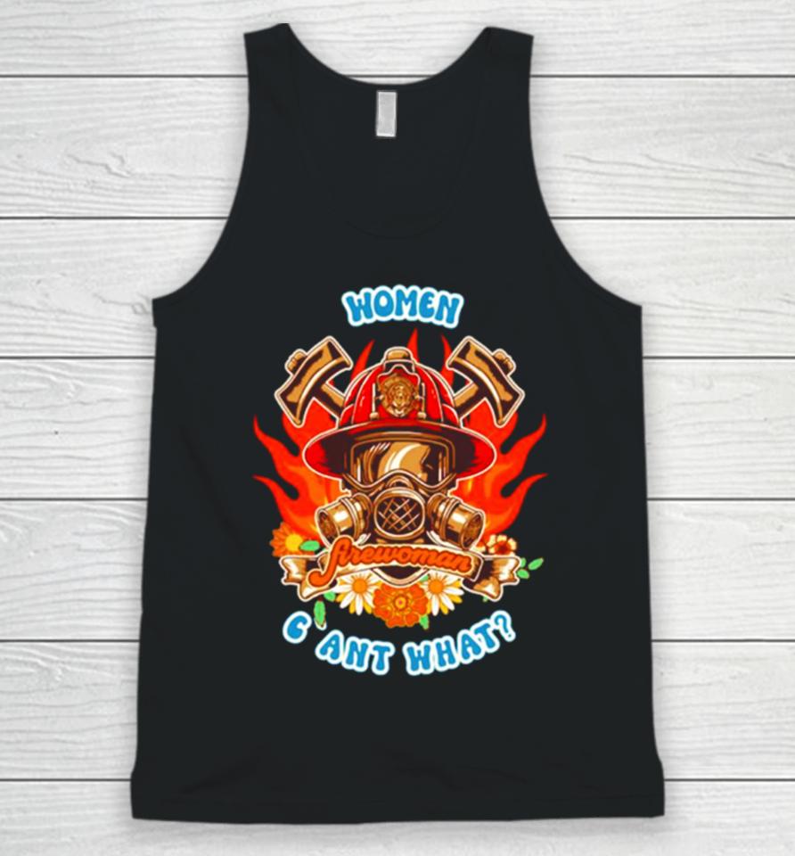 Firefighter Woman Fire Girl Floral Groovy Funny Sarcastic Quote Women Cant What Unisex Tank Top